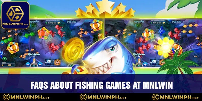 Immerse Yourself In MNLWIN's Captivating Fishing Games - Explosive Fun, Massive Wins 4 FAQs About Fishing Games at MNLWIN