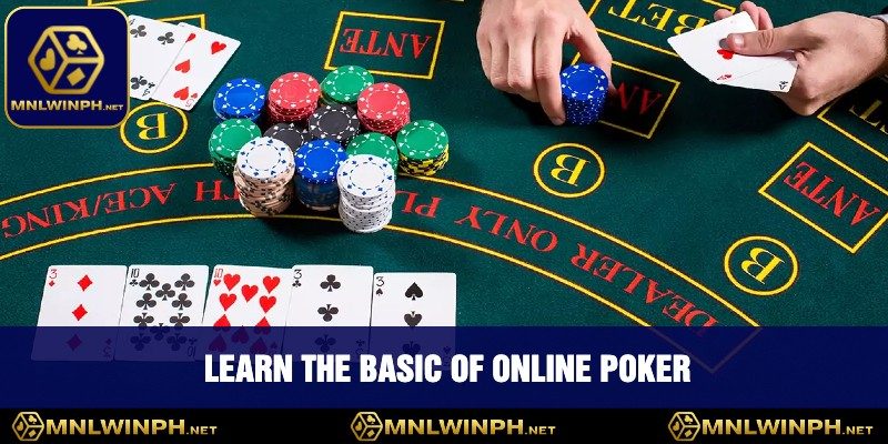 Discover The Best Online Poker Strategy At MNLWIN For Winning Big 1 Learn The Basic Of Online Poker