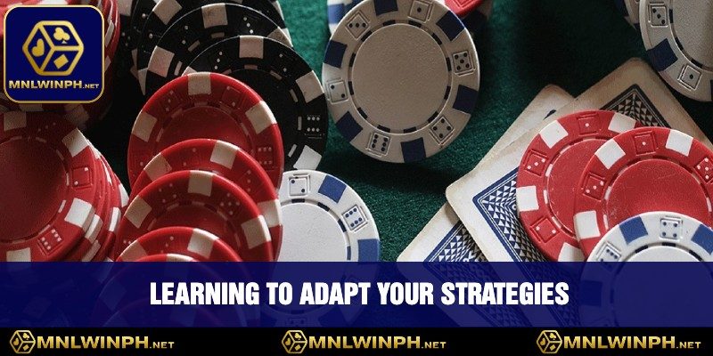 Mastering Your Game - 5 Tips For Bankroll Management At MNLWIN 4 Learning To Adapt Your Strategies