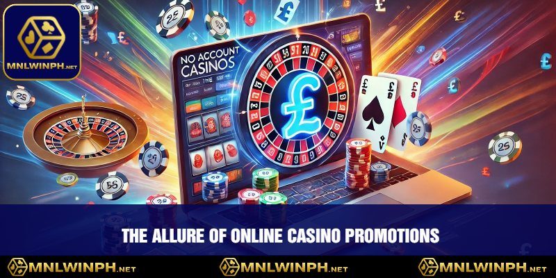Discover Exciting Promotions At MNLWIN - Unlock Greater Rewards! 1 The Allure of Online Casino Promotions