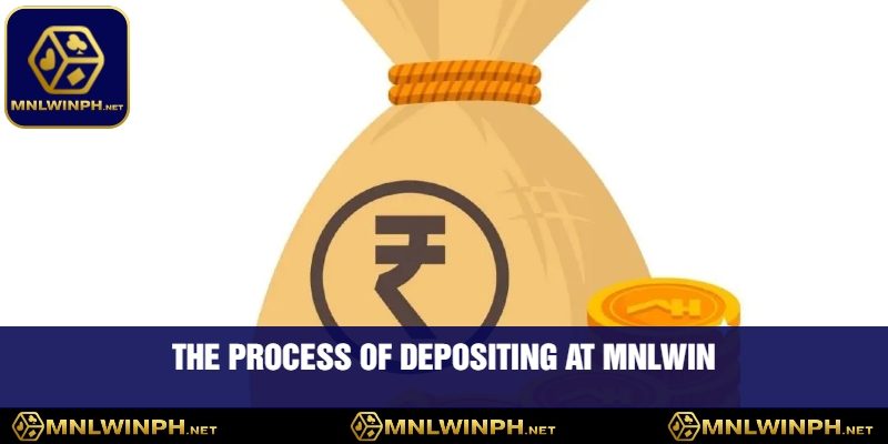Deposit With The Confidence At MNLWIN: Instant Processing 2 The Process of Depositing at MNLWIN
