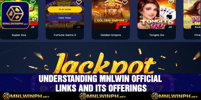 Unlock Exclusive Betting Action Through MNLWIN's Official Links 1 Hiểu về các liên kết chính thức của MNLWIN và các dịch vụ của nó