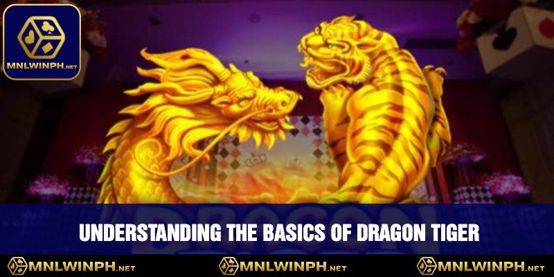 Discover The Best Online Dragon Tiger Strategies At MNLWIN For Thrilling Wins 1 Understanding The Basics Of Dragon Tiger