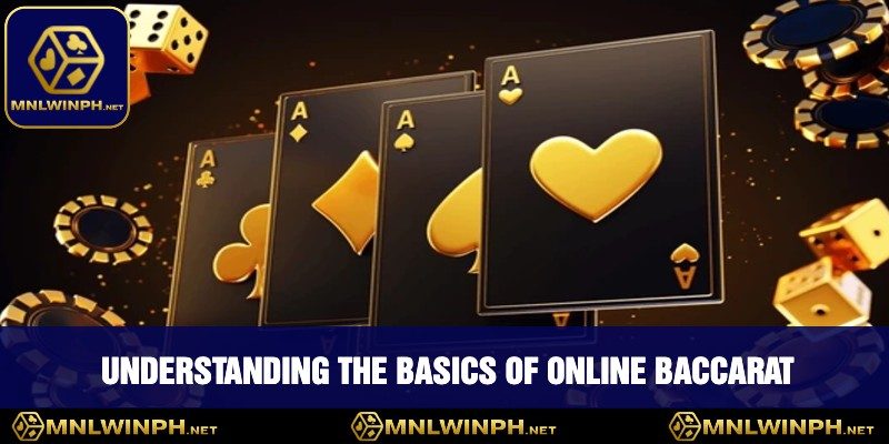 Discover The Best Online Baccarat Strategies At MNLWIN For Winning Big 1 Understanding The Basics Of Online Baccarat